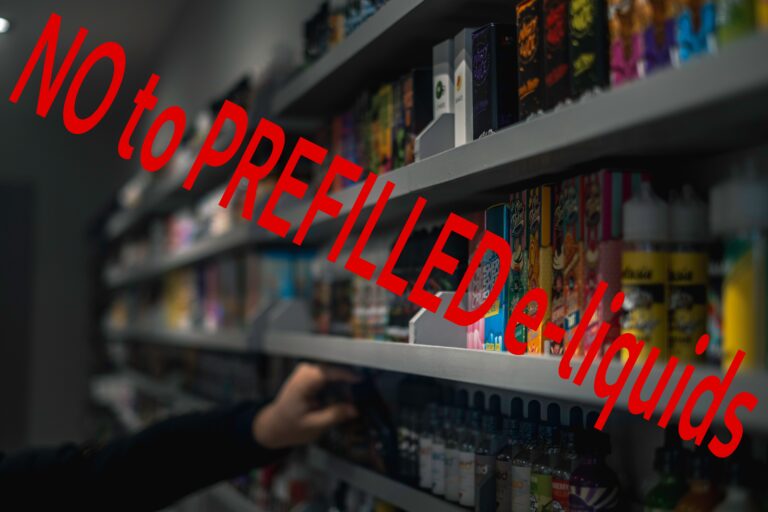 Read more about the article NO to PREFILLED e-liquids